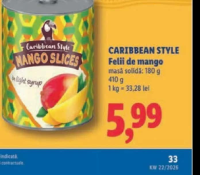 CARIBBEAN STYLE Felii de mango masă solidă: 180 g 410 g