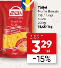 Monte Banato Tăiței lați / lungi cu ou 200g