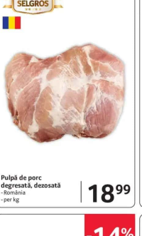 Carmangeria Selgros Pulpă de porc degresată, dezosată România per kg