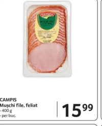CAMPIS Muşchi file, feliat - 400 g - per buc.