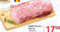 Carmangeria Selgros Cotlet de porc fără os România per kg