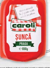 Caroli Șuncă Praga 650g