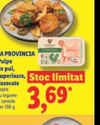 LA PROVINCIA Pulpe de pui superioare dezosate hrănit cu legume și cereale per 100 g