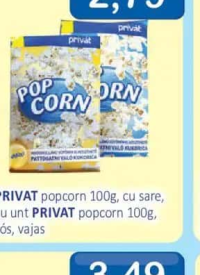 PRIVAT popcorn 100g, cu sare, cu unt