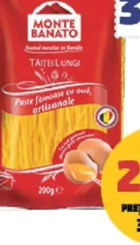 MONTE BANATO TĂIȚEI CU OU lungi, 200 g