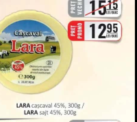 LARA cașcaval 45%, 300g