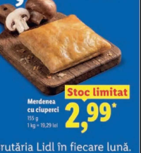 Brutăria Lidl Merdenea cu ciuperci 155g
