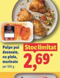 Pulpe pui dezosate, cu piele, marinate per 100 g