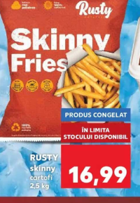 Rusty Skinny Fries cartofi 2.5kg