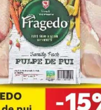 Fragedo Pulpe de pui inferioare family pack refrigerate, tavă kg