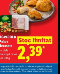 AGRICOLA Pulpe dezosate cu piele din pulpă cu os per 100 g