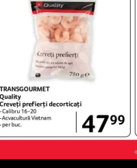 TRANSGOURMET Quality Creveți prefierți decorticați - per buc.
