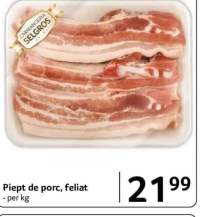 SELGROS Piept de porc, feliat - per kg