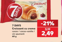 7 DAYS Croissant cu crema cacao / cacao-vanilie / vin spumant 60 g