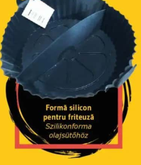 Formă silicon pentru friteuză