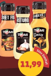 Tomi Sos diverse sortimente (Street Food, Usturoi, Cheeze)