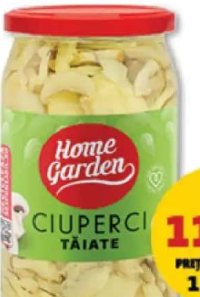 Home Garden Ciuperci tăiate 750g