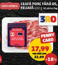HANUL BOIERESC CEAFĂ PORC FĂRĂ OS, FELIATĂ 650 g 27.68 lei/kg