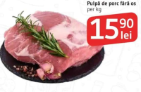 Pulpă de porc fără os per kg