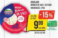 HOCHLAND BRÂNZĂ DE VACI, TEXTURĂ GRUNJOASĂ, 275G