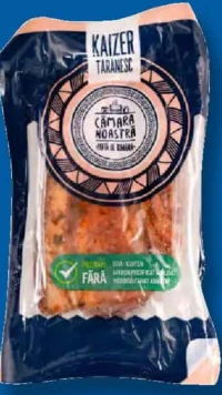 CĂMARA NOASTRĂ Kaizer țărănesc per 100 g