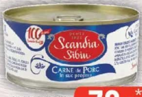 SCANDIA SIBIU CARNE DE PORC, ÎN SUC PROPRIU/ ȘUNCULIȚĂ FRAGEDĂ DIN PULPĂ DE PORC/ CARNE DE VITĂ, ÎN