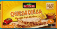 EL TEQUITO Quesadilla în stil mexican pui / salsa 2 x 140 g
