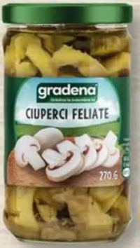 Gradena Ciuperci feliate 270g